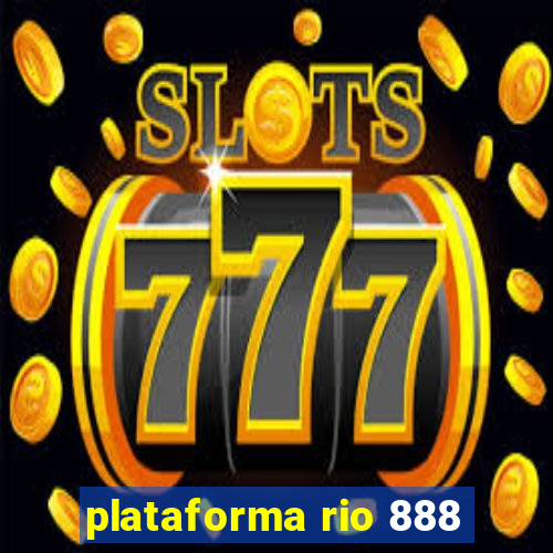 plataforma rio 888